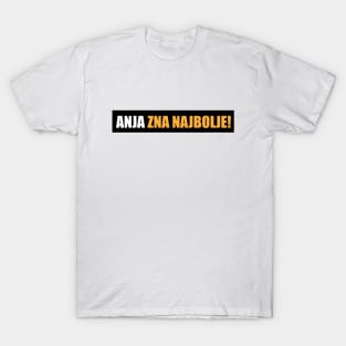 Anja zna najbolje! T-Shirt